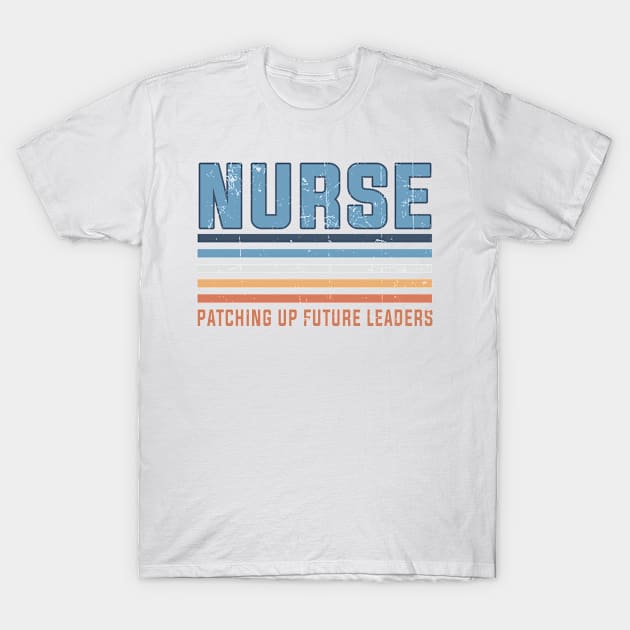 Nurse Patching Up Future Leaders Future Nurses School Vintage T-Shirt by joneK